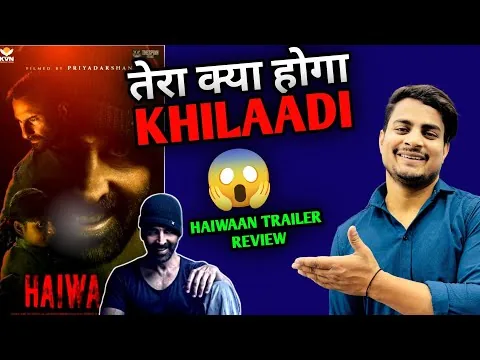Haiwaan Movie Trailer Review | Haiwaan Official Trailer Review | Haiwan Akshay Kumar Hype Check 