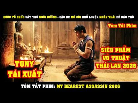 [Review Phim] Được Tổ Chức SÁT THỦ Nuôi Dưỡng - Cậu Bé Mồ Côi Khổ Luyện MUÂY THÁI Vô Địch Để Báo Thù