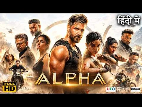 Alpha Full Movie | Alia Bhatt | Hrithik Roshan | Bobby Deol | Sharvari Wagh Girpade | Story Review