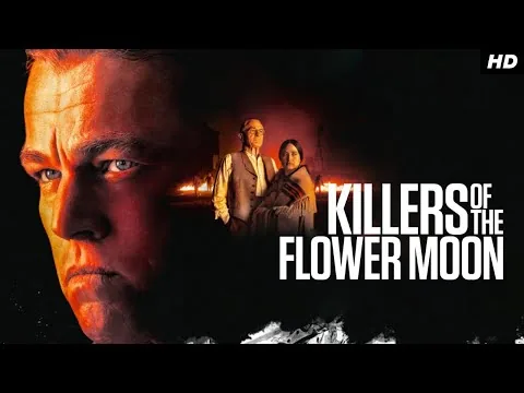 Killers of the Flower Moon Movie (2023) | Leonardo DiCaprio & Lily Gladstone | Reviews & Facts
