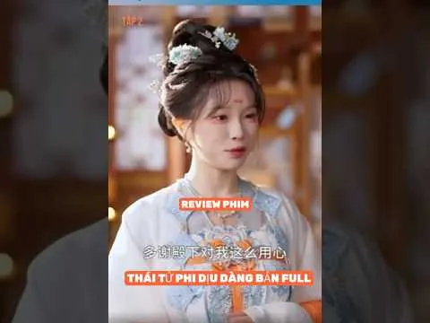 REVIEW PHIM : THÁI TỬ PHI DỊU DÀNG BẢN FULL #reviewphim #thangioreview #phimhaynhat2025