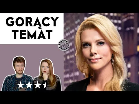GORĄCY TEMAT / BOMBSHELL - RECENZJA FILMU