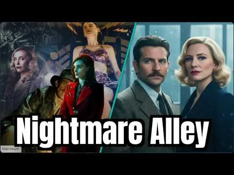 Nightmare Alley (2021) Thriller/Thriller | Bradley Cooper,Rooney Mara,Cate - Film Review & Facts