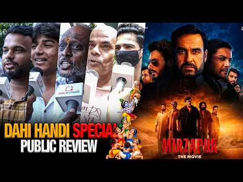 Mirzapur The Movie | Day 2 | Dahi Handi Special Public Review 🔥 | Gaiety Galaxy Bandra