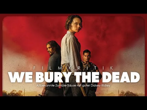 WE BURY THE DEAD | Filmkritik | Ein Zombie-Horrorfilm der nichts neues wagt