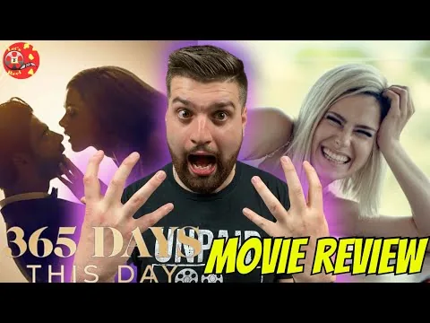 365 Days: This Day - Movie Review | Worst Film of 2022?