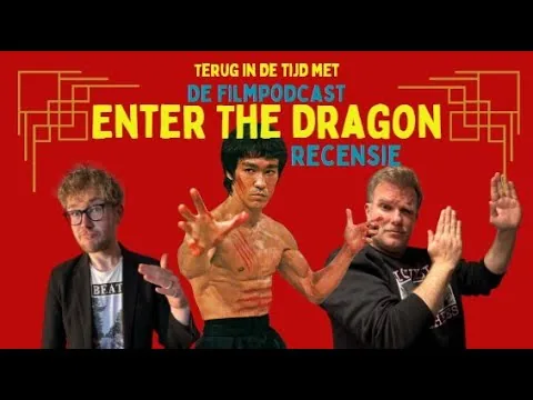 Terug in de tijd met De Filmpodcast! || Enter the Dragon || Filmrecensie