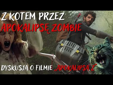 Z kotem przez Apokalipsę Zombie! Recenzja filmu Apokalipsa Z (2024) || ZOMBIAK KONTRA WAMPIRZYCA