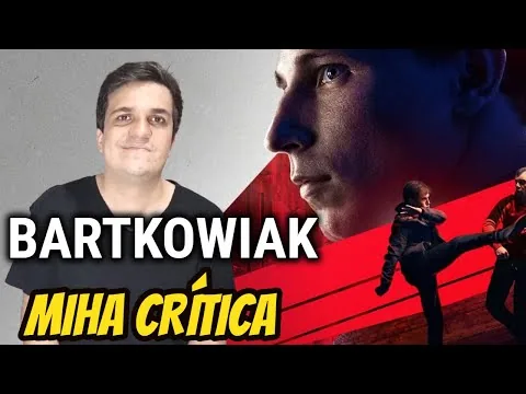 Bartkowiak - Minha Crítica (Filme da Netflix)