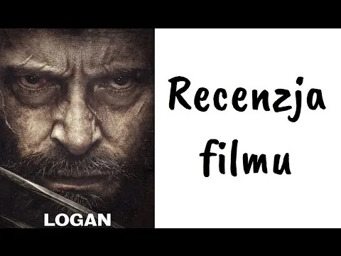 Logan: Wolverine | Recenzja filmu