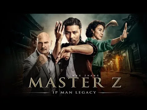 הסרט Master Z: Ip Man Legacy (2018) | Max Zhang, Dave Bautista, Michelle Yeoh | ביקורת ועובדות