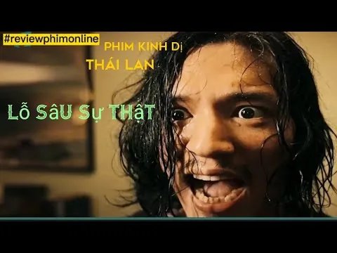 Reviewphim:Lỗ Sâu Sự Thật (2021)phim kinh dị thái lan