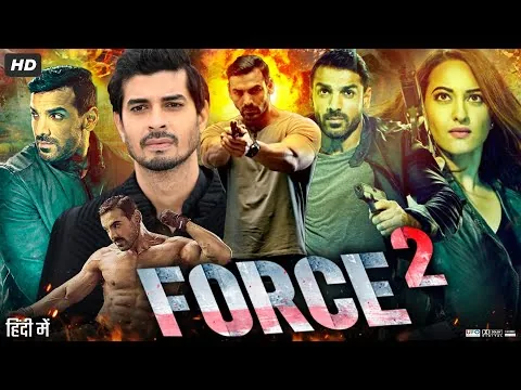 Force 2 (2016) Movie | John Abraham | Sonakshi Sinha | Story Explanation, Review & Facts