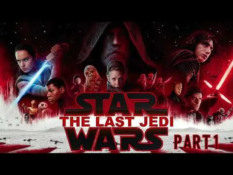 Star Wars:The Last Jedi - 電影評論(第一節)