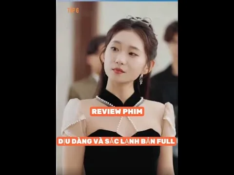 REVIEW PHIM : DỊU DÀNG VÀ SẮC LẠNH BẢN FULL #phimhaynhat2025 #reviewphim #thangioreview #phimhay
