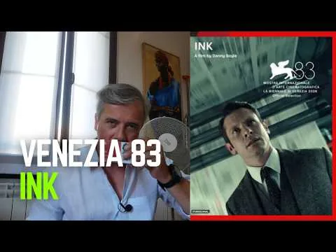"Ink" di Danny Boyle - recensione dalla Mostra del Cinema di Venezia edizione 83 2026 - Concorso