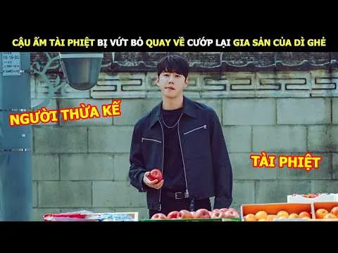 [Review Phim] Cậu Ấm Tài Phiệt Bị Vứt Bỏ Quay Về Cướp Lại Gia Sản Của Dì Ghẻ | Lani Review Phim