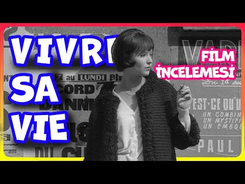 En Önemli Fransız Yeni Dalga Filmi : Vivre Sa Vie (Film İncelemesi)