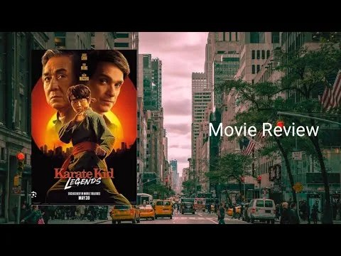 مراجعة فيلم Karate Kid: Legends (2025)