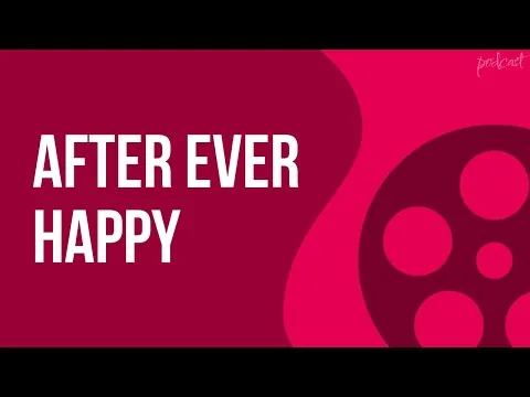 After Ever Happy (2022) - HD Full Movie Podcast Episode | Film Review