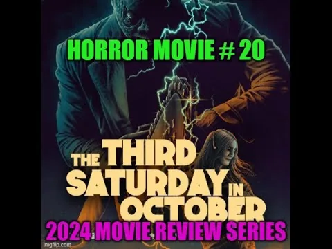 The Third Saturday in October Part V 2022, Horror Movie Review, #20  in the series for 2024