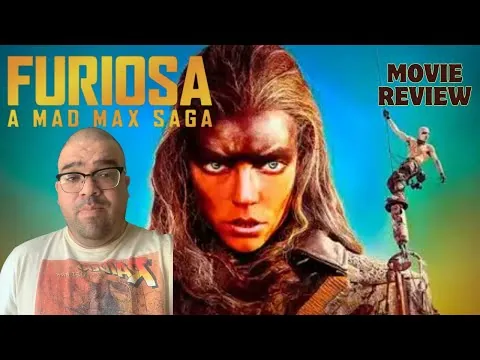 Furiosa A Mad Max Saga (2024) Movie Review