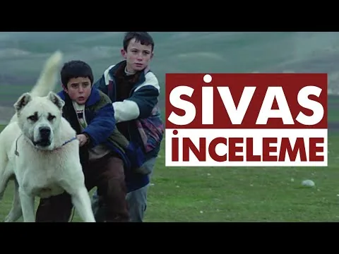 Sivas | FİLM İNCELEMESİ #33