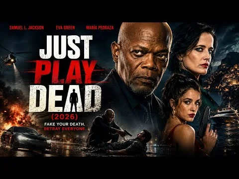 『Just Play Dead』（2026年公開）映画 | サミュエル・L・ジャクソン | エヴァ・グリーン | マリア・ペドラサ | レビュー・解説