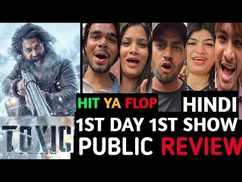 Toxic Movie First Day First Show Public Review | toxic north public reaction | Toxic Movie Review