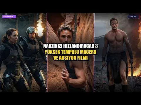 Nabzınızı Hızlandıracak 3 Yüksek Tempolu Macera ve Aksiyon Filmi