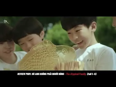 Review phim: Dù Tôi Không Phải Người Hùng - The Atypical Family (2024) - full 1-6 |