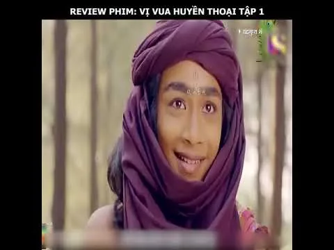 Review phim - Vị vua huyền thoại - Tập 1 - Review Phim ấn độ hay nhất 2022