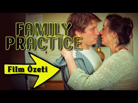 [ Film Incelemesi ] Family Practice (2018) [ 10 Dakikada Film Özeti ]