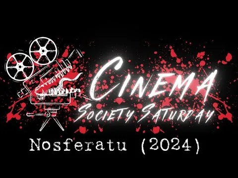 Nosferatu (2024) - Cinema Society Saturday (Recensione film)