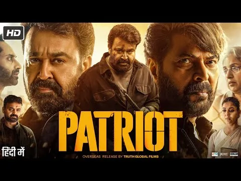 Patriot Full Movie In Hindi Dubbed 2026 | Mammootty | Mohanlal | Nayanthara | HD Reviews & Facts