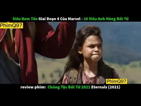 Review Phim Chủng Tộc Bất Tử 2021 | Eternals ( 2021 ) | PhimQ97