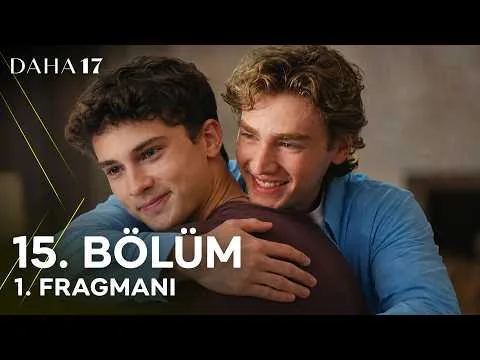 Daha 17 | 15. Bölüm 1. Fragmanı | BÜYÜK KAVUŞMA!