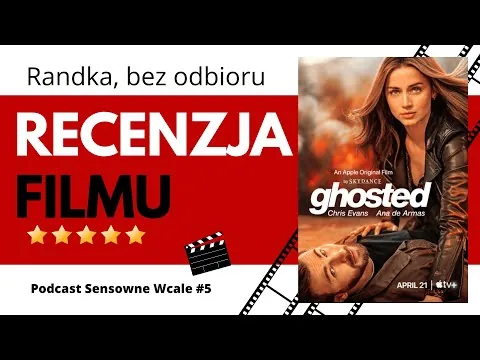 #5 Recenzja filmu "Randka, bez odbioru" ("Ghosted")