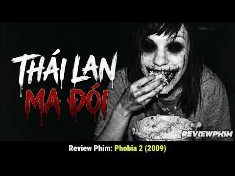 MA ĐÓI và Quỷ ĐOẠT XÁC (Review 2 Câu Chuyện Kinh Dị Thái Lan Hay) | Review Phim