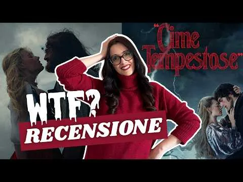 Perché il film CIME TEMPESTOSE mi ha fatta infuriare 💔🤯 Recensione onesta