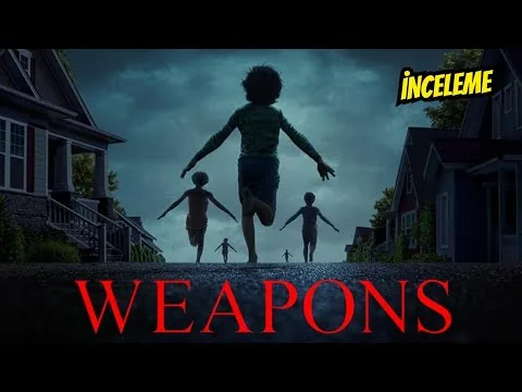 Weapons- Silahlar Film İncelemesi | Çocukları Kim Kaçırdı? #film