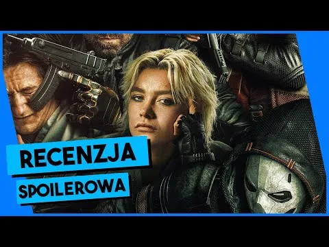 Czy Thunderbolts to czkawka Marvela? - SPOILEROWA recenzja filmu
