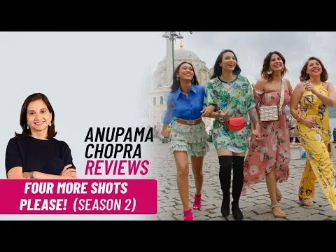 Four More Shots Please! | Anupama Chopra's Review | Amazon Prime Video