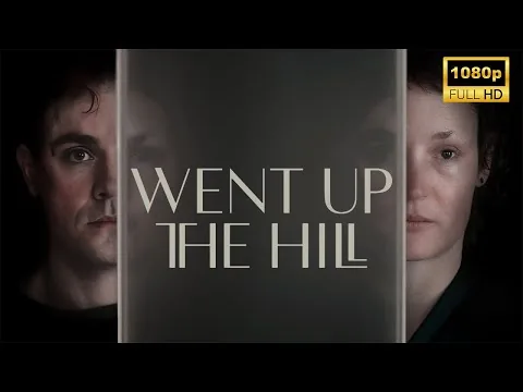 Went Up the Hill (2025) | Horror Mystery | New Hollywood Movie Breakdown | Facts and Review