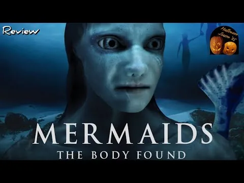 مراجعة فيلم Mermaids the Body Found (موسم الهالوين 2025)