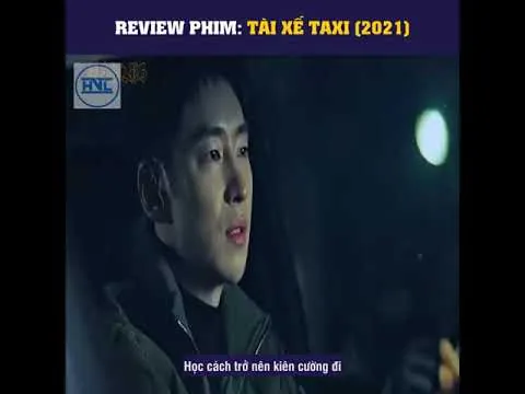Review phim Tài Xế Taxi 2021