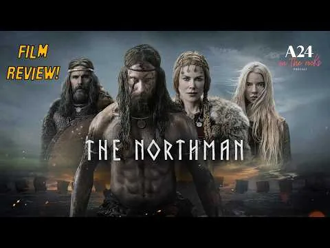 The Northman (2022) Film Review | A24 On The Rocks Podcast