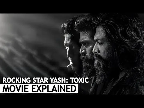 Toxic Full Movie Explained | BNN Review