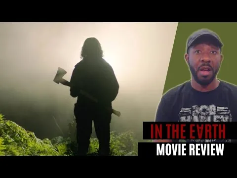 In the Earth (2021) Movie Review