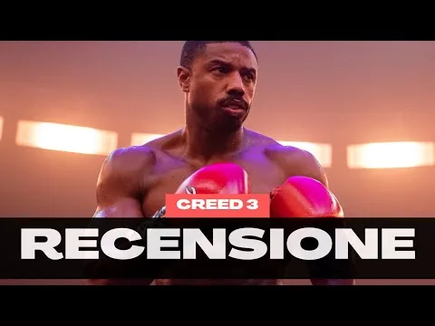 Creed 3 - Recensione del film di Michael B. Jordan